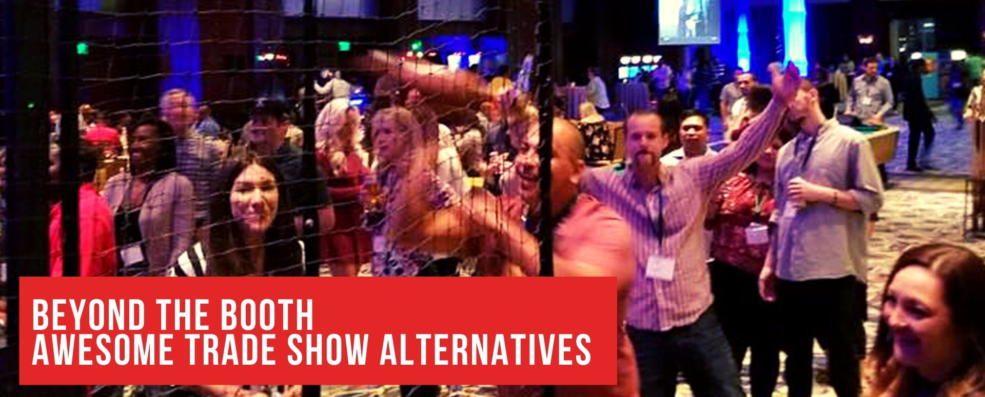 Out of the Box Alternatives for Trade Show Booths