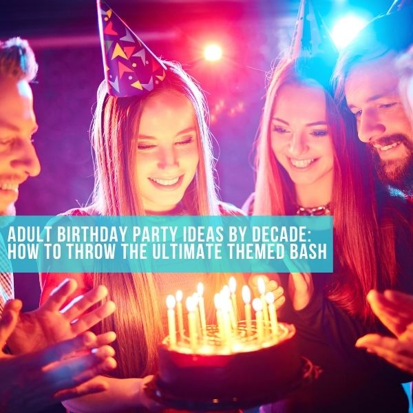 Adult Birthday Party Game Ideas