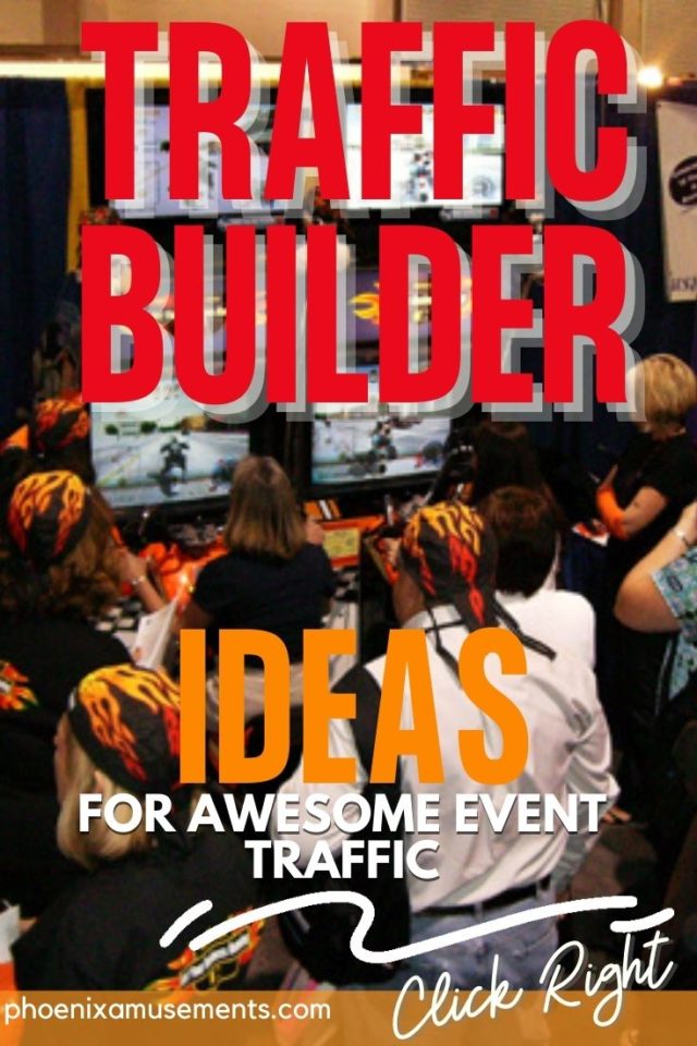Traffic Builder Ideas for Awesome Traffic to your Booth