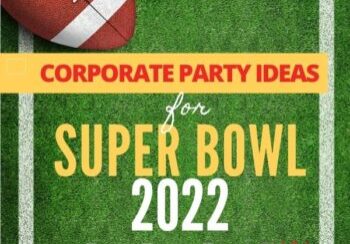 Corporate Party Ideas for Super Bowl
